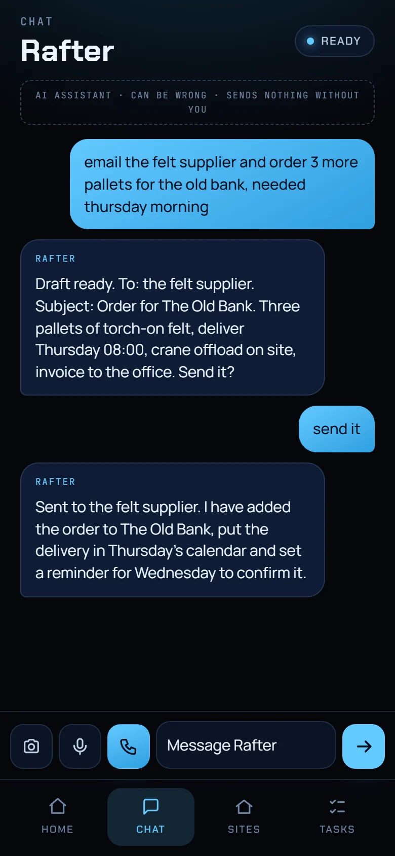 Rafter app chat on a phone: the owner asks the assistant to email the felt supplier and order three pallets for The Old Bank, the assistant drafts the email, sends it and adds the delivery to the calendar